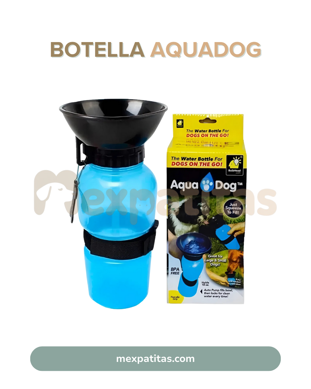 Botella portátil AquaDog 💧 | Hidratación Mexpatitas